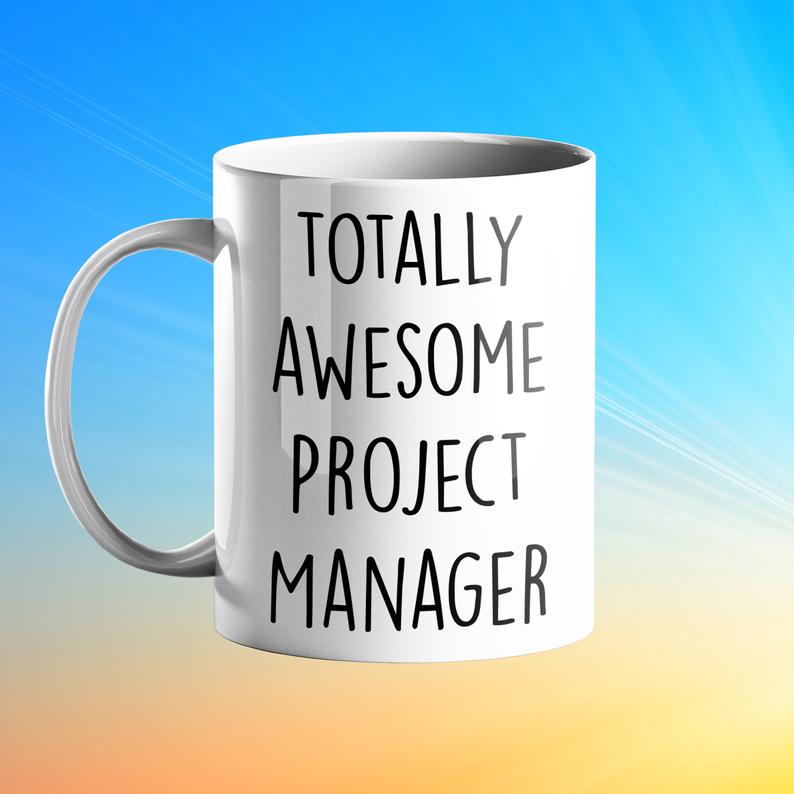 Totally Awesome Project Manager Personalised Gift Mug - Prickly Cards