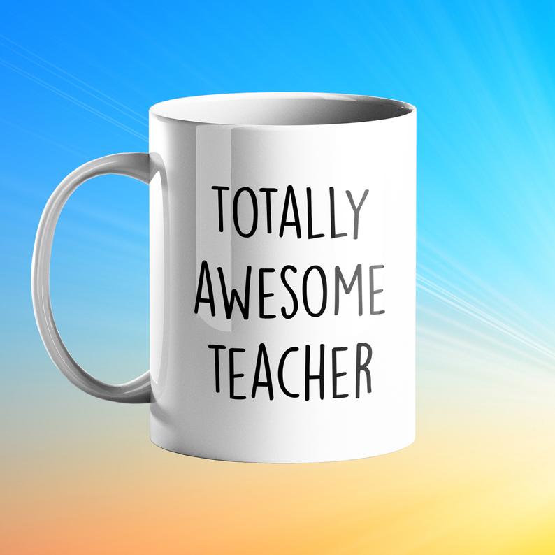 Totally Awesome Teacher Personalised Gift Mug - Prickly Cards