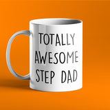 Totally Awesome Step Dad Personalised Gift Mug