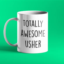 Load image into Gallery viewer, Totally Awesome Usher Personalised Gift Mug