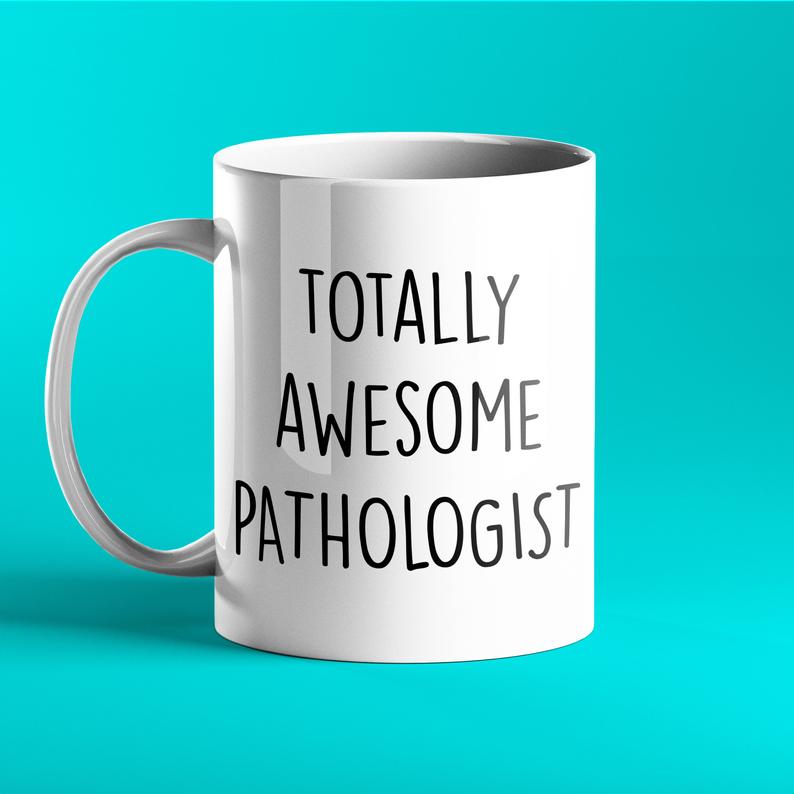 Totally Awesome Pathologist Personalised Gift Mug - Prickly Cards