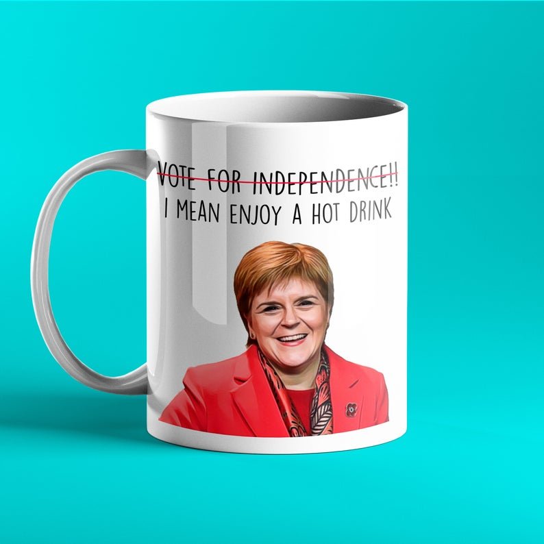 Vote For Independence - I Mean Enjoy A Hot Drink - Funny Scottish Gift Mug - Prickly Cards