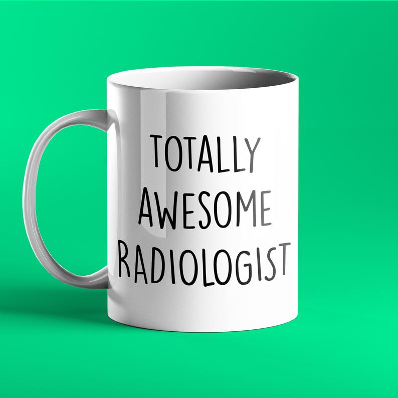 Totally Awesome Radiologist Personalised Gift Mug - Prickly Cards - Funny_Mug