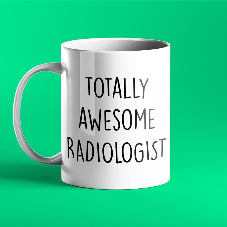 Totally Awesome Radiologist Personalised Gift Mug