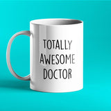 Totally Awesome Doctor Personalised Gift Mug