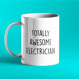 Totally Awesome Electrician Personalised Gift Mug