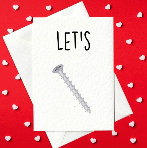 Let's Screw - Rude Valentine's Day Card