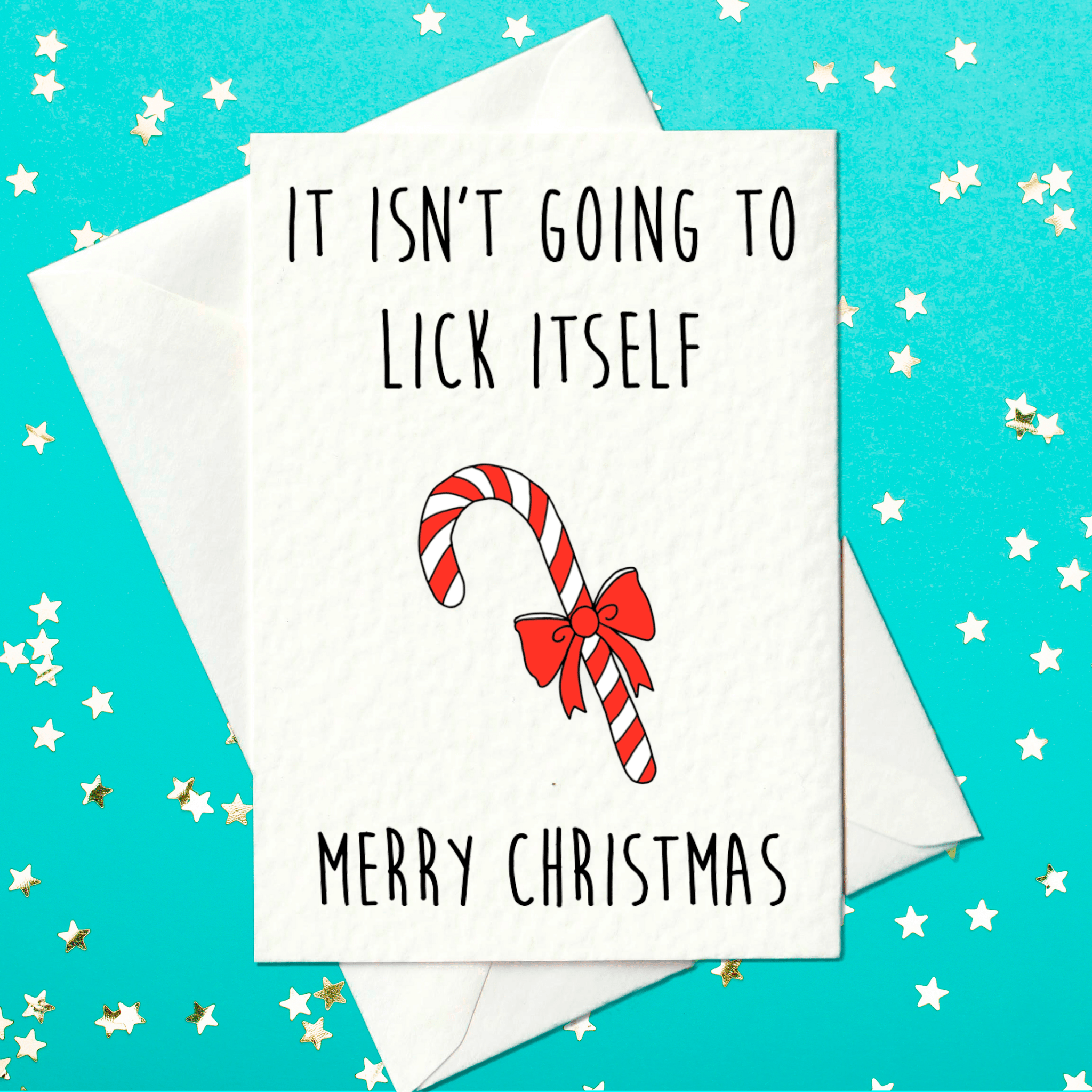 It Isn’t Going to Lick Itself — candy cane joke card