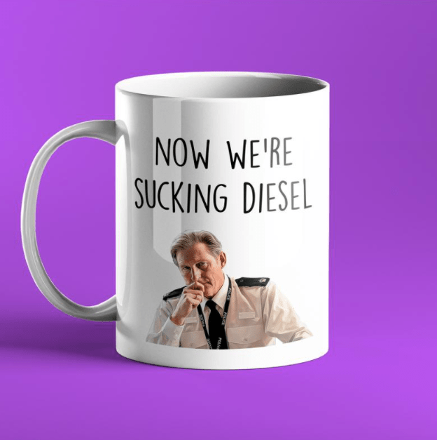 Sucking diesel quote Line fo Duty gift mug