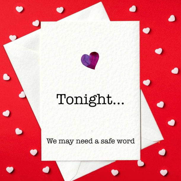 Tonight... We May Need A Safe Word - Cheeky Valentine's Day Card