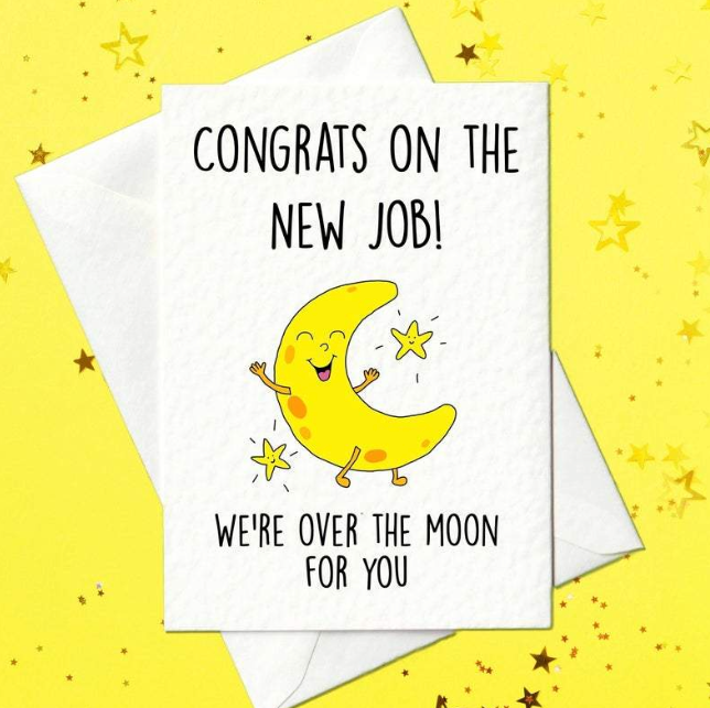 New job card - congrats on the new job - we're over the moon for you