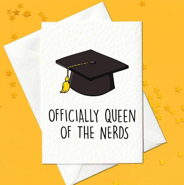 Officially queen of the nerds - funny graduation card