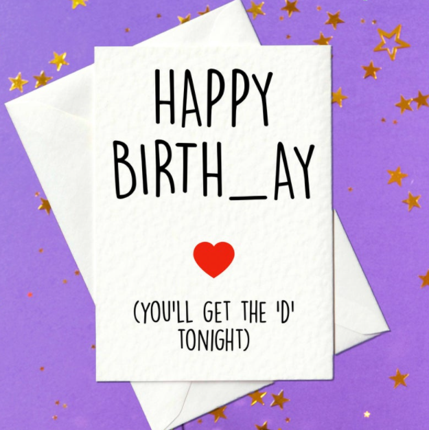 Rude birthday card for him or her