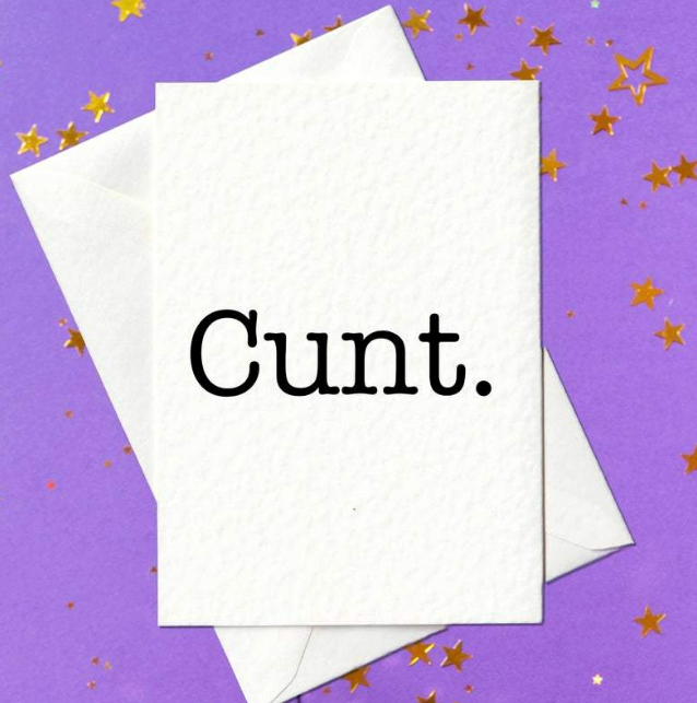 Funny Card for Cunts - rude card