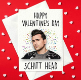 Happy Valentine's Day Schitt Head - Valentine's Card for Schitt's Creek Fans