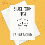 Shake your tits, it's your birthday! (A6)