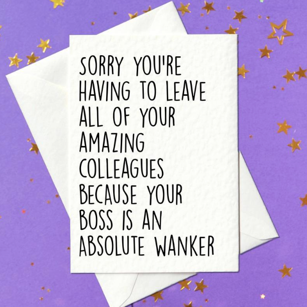 https://pricklycards.com/cdn/shop/products/sorry-youre-leaving-funny-rude-new-job-card_613x.png?v=1623324439