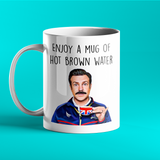Ted Lasso Gift Mug – Enjoy a mug of hot brown water
