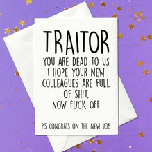 Load image into Gallery viewer, Traitor, you are dead to us... funny leaving card