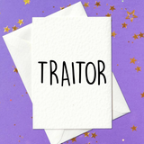 Traitor - Funny Leaving Card (A6)