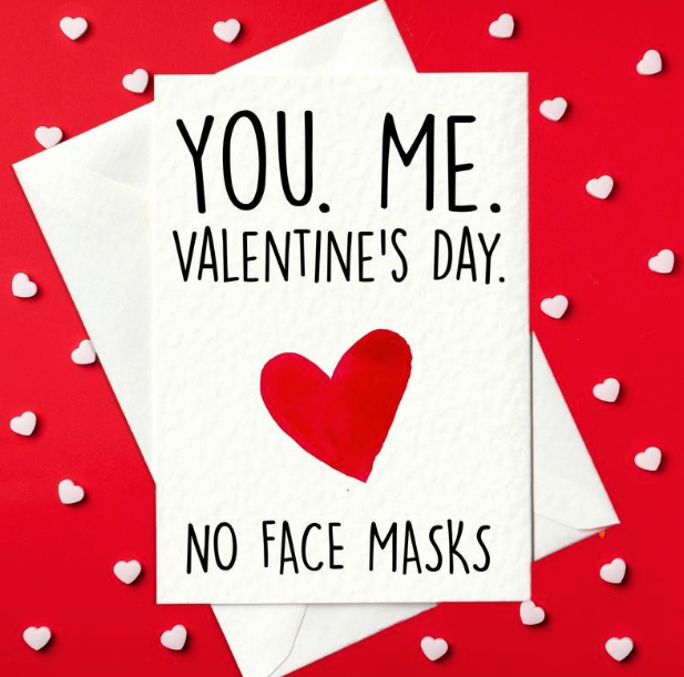 You. Me. Valentine's Day. No Face Masks - Cheeky Valentine's Day Card