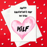 Happy Valentine's Day You Total MILF - Rude Valentine's Day Card for Her (A6)